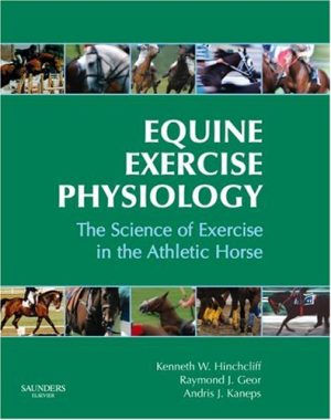 Equine Exercise Physiology The Science of Exercise in the Athletic Horse