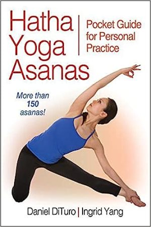 Hatha Yoga Asanas Pocket Guide for Personal Practice