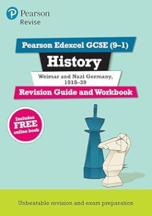 Pearson REVISE Edexcel GCSE History Weimar and Nazi Germany 1918 39 Revision Guide and Workbook