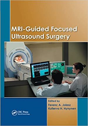 MRI Guided Focused Ultrasound Surgery
