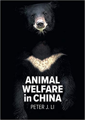 Animal Welfare in China Crisis Culture and Politics