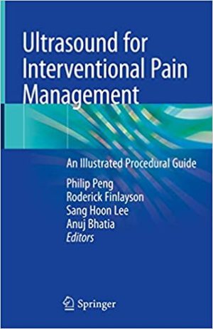 Ultrasound for Interventional Pain Management An Illustrated Procedural Guide