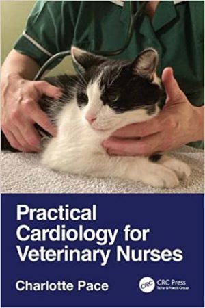 Practical Cardiology for Veterinary Nurses 2nd Edition
