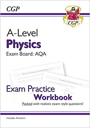 A Level Physics AQA Year 1 & 2 Exam Practice Workbook