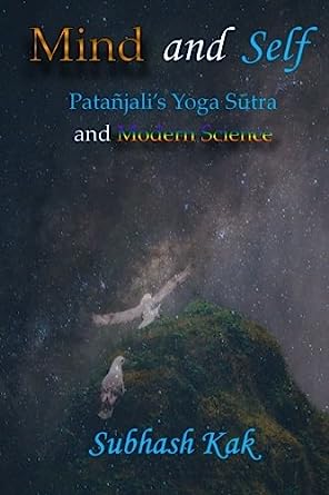 Mind and Self Patanjalis Yoga Sutra and Modern Science