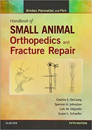 Brinker Piermattei and Flos Handbook of Small Animal Orthopedics and Fracture Repair 5th Ed