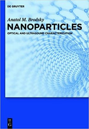 Nanoparticles Optical and Ultrasound Characterization