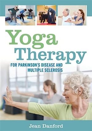 Yoga Therapy for Parkinsons Disease and Multiple Sclerosis