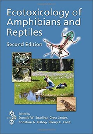 Ecotoxicology of Amphibians and Reptiles 2nd Ed