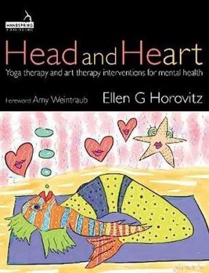 Head and Heart Yoga Therapy and Art Therapy Interventions for Mental Health