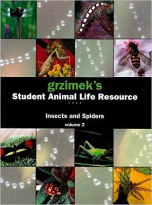 Grzimeks Student Animal Life Resource Insects and Spiders