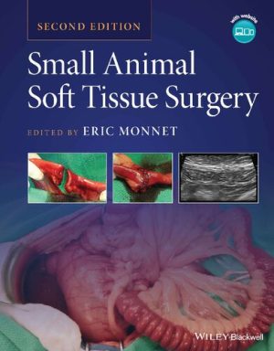 Small Animal Soft Tissue Surgery 2nd Edition