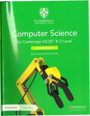 Cambridge IGCSE and O Level Computer Science Coursebook