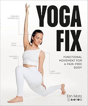 Yoga Fix Functional Movement for a Pain Free Body