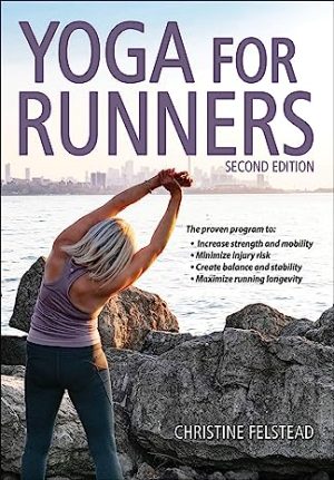 Yoga for Runners by Christine Felstead 2nd Edition