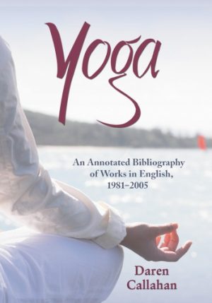 Yoga An Annotated Bibliograpy of Works in English