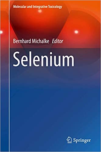 Selenium Molecular and Integrative Toxicology