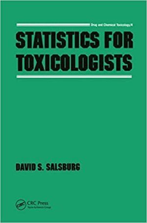 Statistics for Toxicologists Drug and Chemical Toxicology