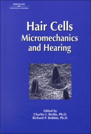 Hair Cell Micromechanics & Hearing