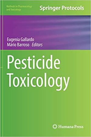Pesticide Toxicology Methods in Pharmacology and Toxicology