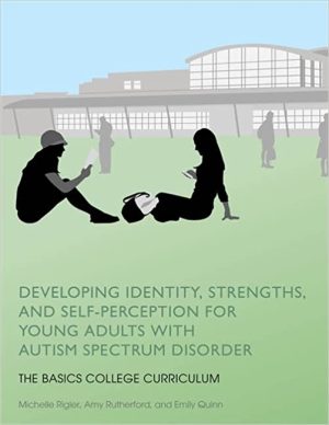 Developing Identity Strengths and SelfPerception for Young Adults with Autism Spectrum Disorder