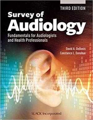 Survey of Audiology Fundamentals for Audiologists and Health Professionals 3rd Edition