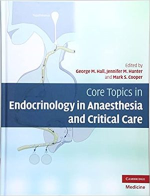 Core Topics in Endocrinology in Anaesthesia and Critical Care