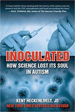Inoculated How Science Lost its Soul in Autism