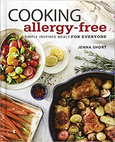 Cooking Allergy Free Simple Inspired Meals for Everyone