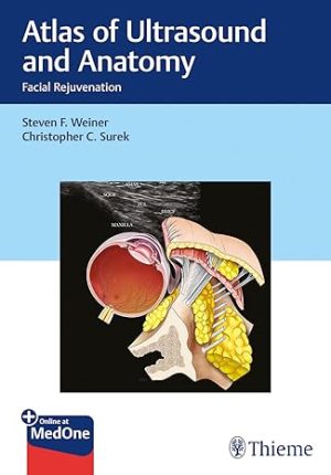 Atlas of Ultrasound and Anatomy Facial Rejuvenation