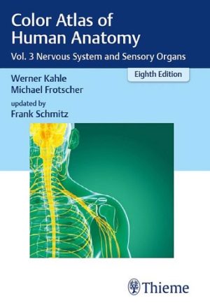 Color Atlas of Human Anatomy Volume 3 Nervous System and Sensory Organs 8th Edition