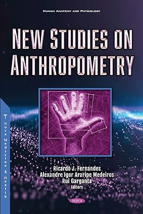 New Studies on Anthropometry