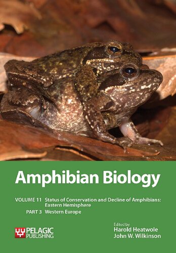 Amphibian Biology Volume 11 Part 3 Status of Conservation and Decline of Amphibians Eastern Hemisphere Western Europe