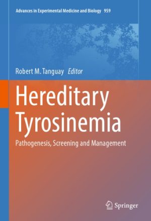 Hereditary Tyrosinemia Pathogenesis Screening and Management