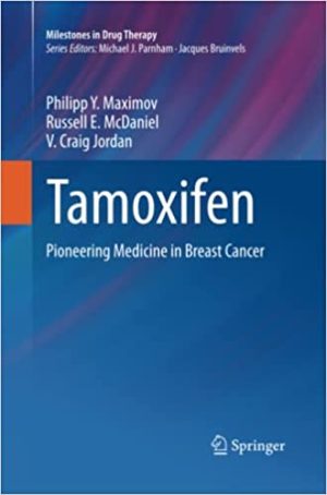 Tamoxifen Pioneering Medicine in Breast Cancer