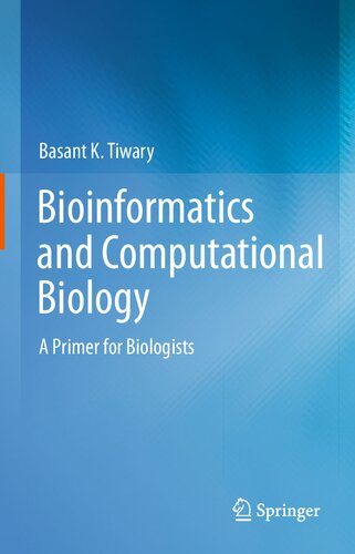 Bioinformatics and Computational Biology A Primer for Biologists