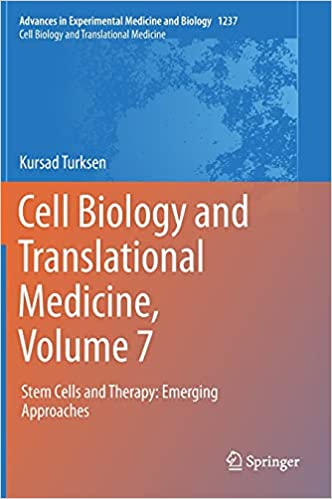 Cell Biology and Translational Medicine Volume 7 Stem Cells and Therapy Emerging Approaches