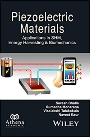 Piezoelectric Materials Applications in SHM Energy Harvesting and Biomechanics