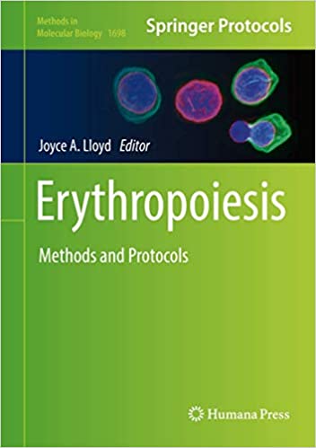 Erythropoiesis Methods and Protocols
