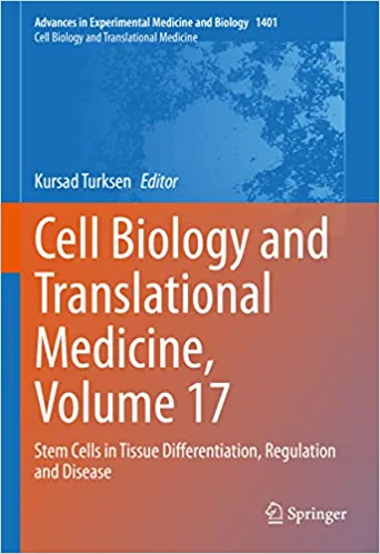 Cell Biology and Translational Medicine Volume 17 Stem Cells in Tissue Differentiation Regulation and Disease
