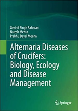 Alternaria Diseases of Crucifers Biology Ecology and Disease Management