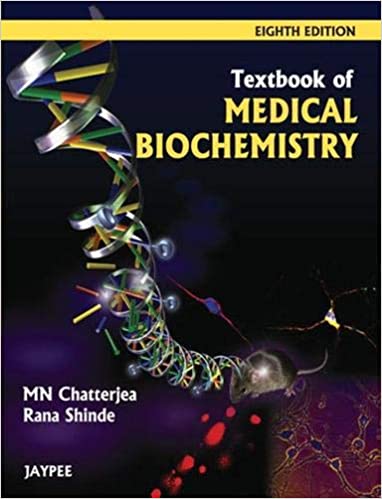 Textbook of Medical Biochemistry 8th Ed by Chatterjea