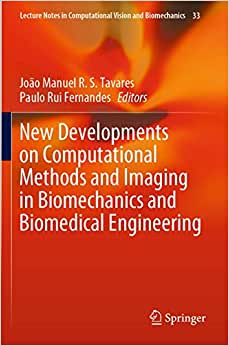 New Developments on Computational Methods and Imaging in Biomechanics and Biomedical Engineering