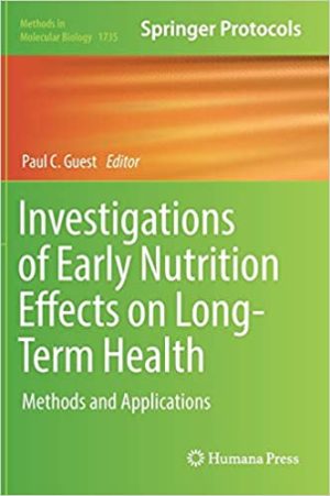 Investigations of Early Nutrition Effects on Long Term Health Methods and Applications