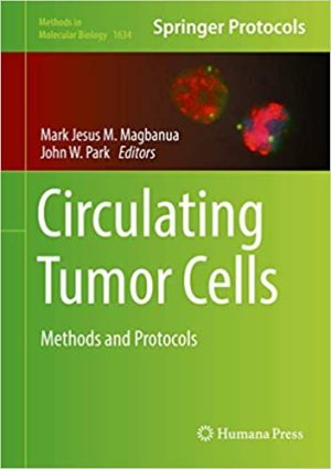 Circulating tumor cells methods and protocols
