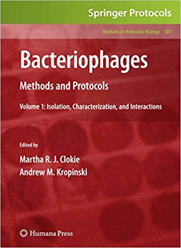 Bacteriophages Methods and Protocols Volume 1 Isolation Characterization and Interactions