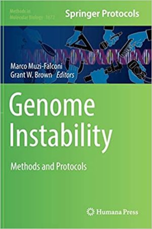 Genome Instability Methods and Protocols