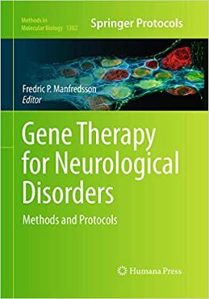 Gene Therapy for Neurological Disorders Methods and Protocols