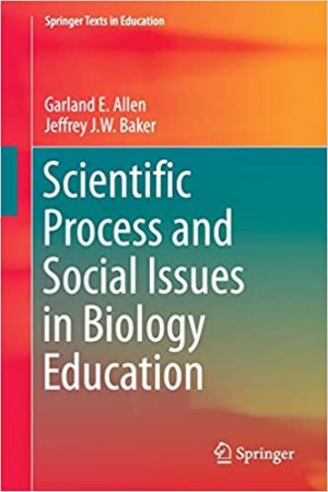 Scientific Process and Social Issues in Biology Education