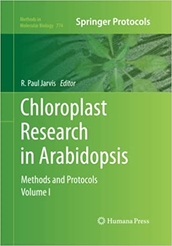Chloroplast Research in Arabidopsis Methods and Protocols Volume I